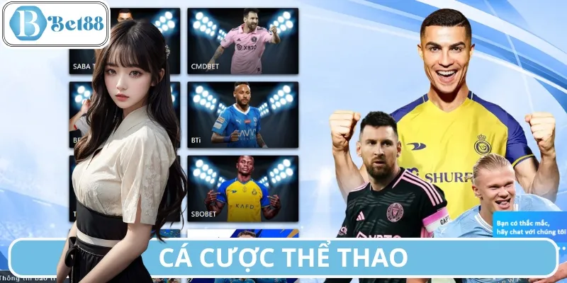 Thể thao là sản phẩm chủ đạo làm nên tên tuổi của Bet88